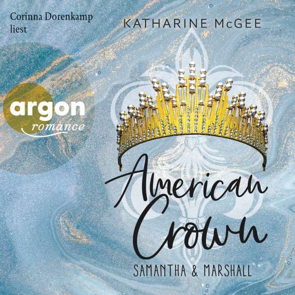 Samantha & Marshall - American Crown, Band 2 (Ungekürzte Lesung) von Katharine McGee