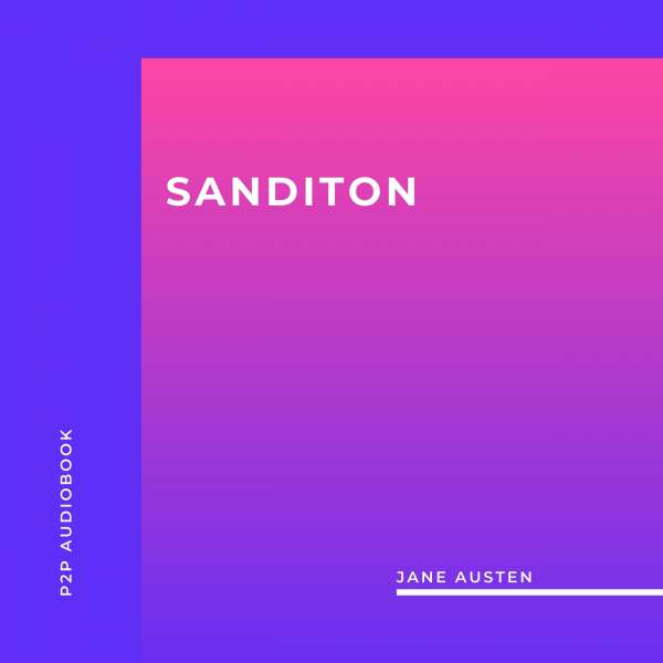 Sanditon (Unabridged) von Jane Austen