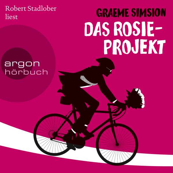 Das Rosie-Projekt - Das Rosie-Projekt, Band 1 (Ungekürzte Lesung) von Graeme Simsion