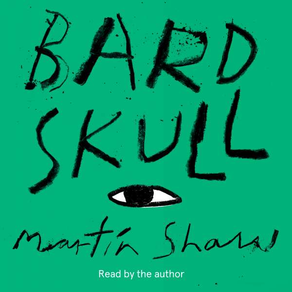 Bardskull (unabridged) von Martin Shaw