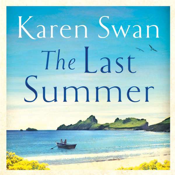 The Last Summer - The Wild Isle Series, Book 1 (Unabridged) von Karen Swan