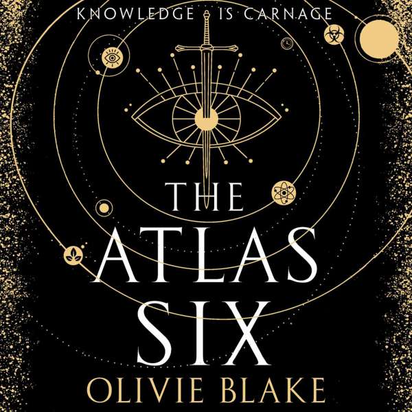 The Atlas Six - Atlas Series, Book 1 (Unabridged) von Olivie Blake