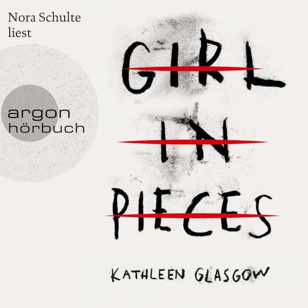 Girl in Pieces (Ungekürzte Lesung) von Kathleen Glasgow