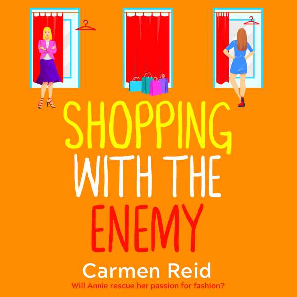 Shopping With The Enemy - The Annie Valentine Series, Book 6 (Unabridged) von Carmen Reid